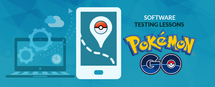 Software Testing Lessons You Can Take From Pokemon Go