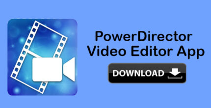 PowerDirector - Video Editor App A Comprehensive Guide